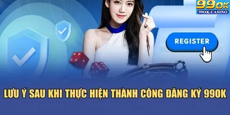 Một số lưu ý quan trọng khi đăng ký tài khoản